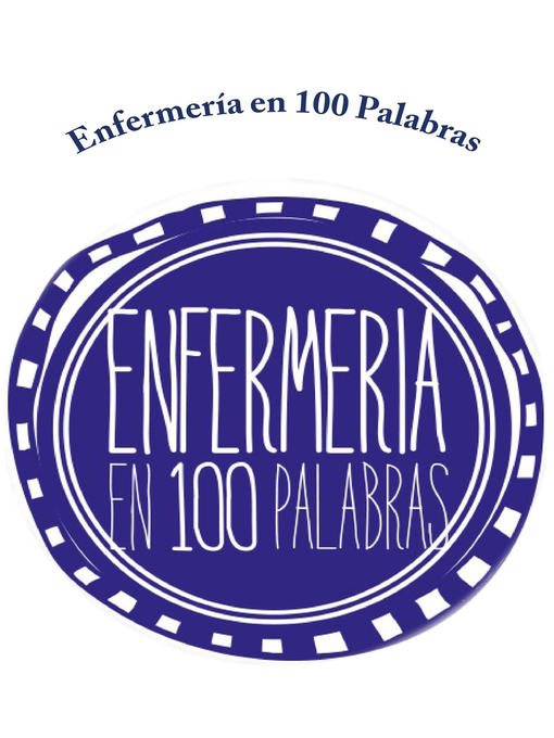 Title details for Enfermería en 100 Palabras by Colegio de Enfermeras de Chile - Available